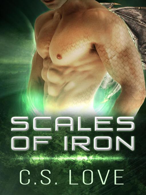 Title details for Paranormal Shifter Romance Scales of Iron BBW Dragon Shifter Paranormal Romance by C.S. Love - Available